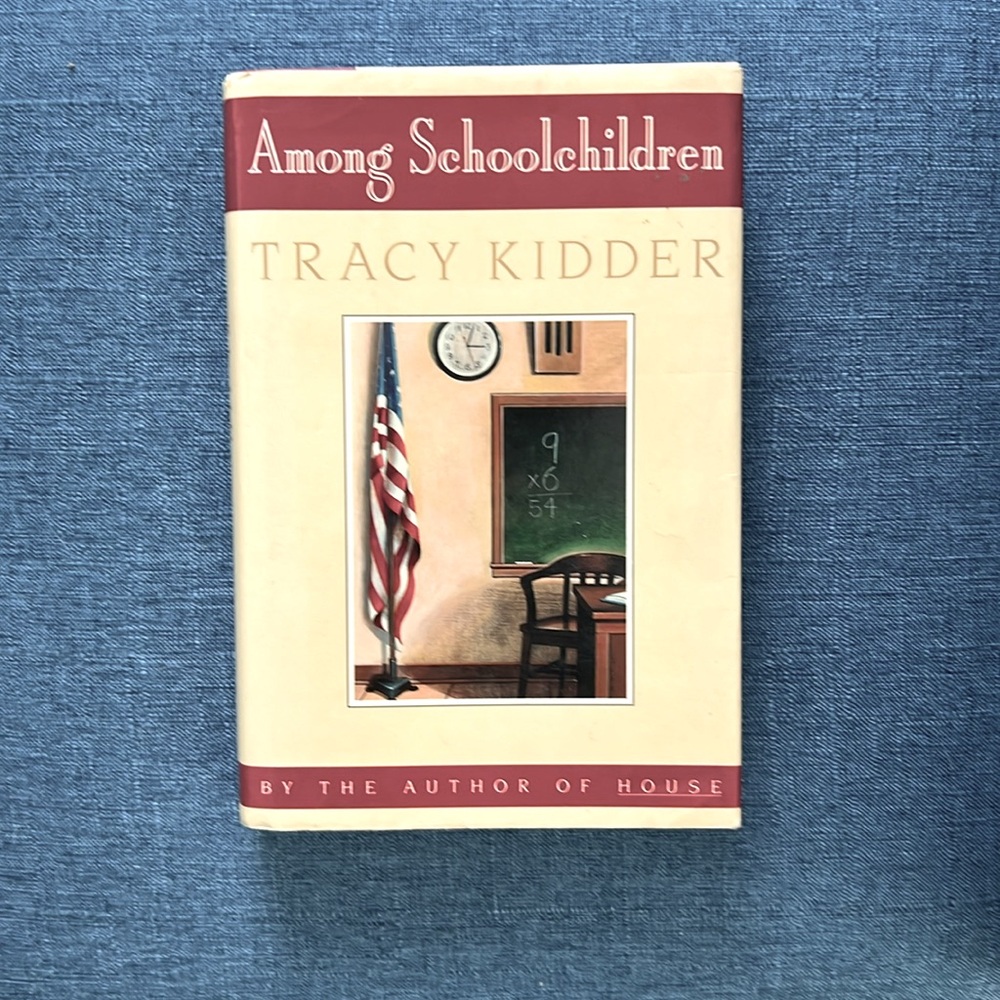 Among Scoolchildren by Tracy Kidder